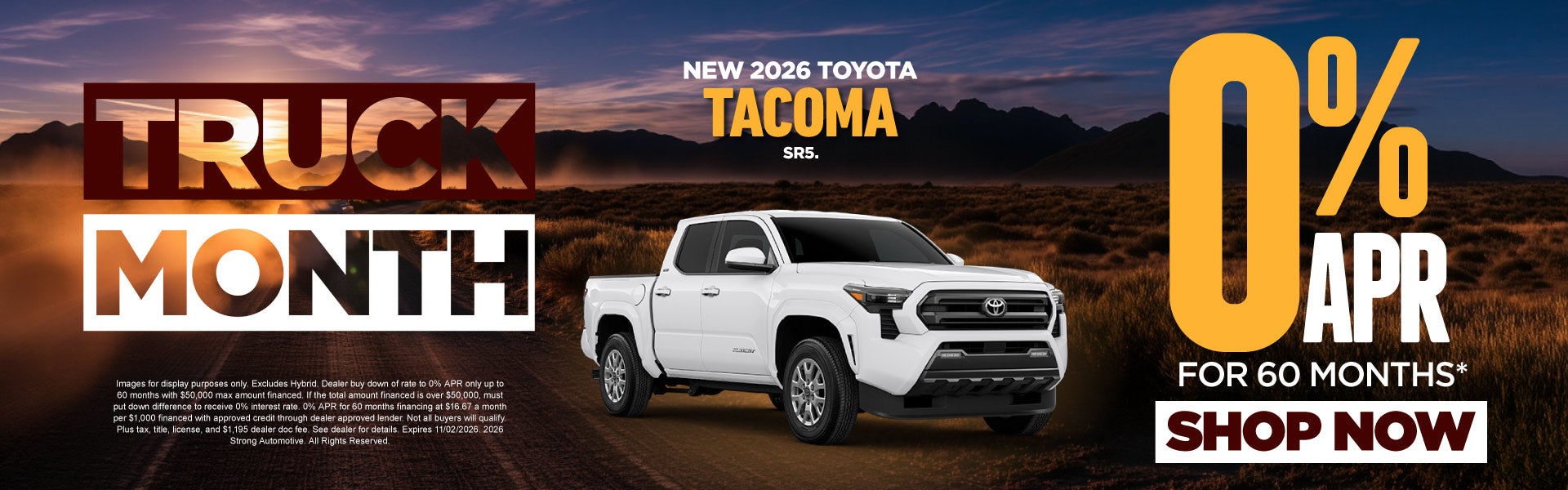 New 2026 Toyota Tacoma SR5	0% APR / 60 MONTHS